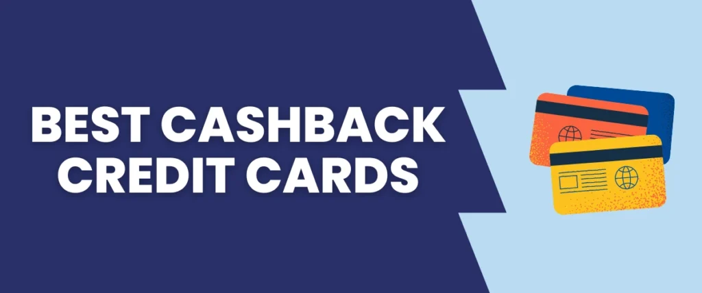 Best Cashback Credit Cards for Everyday Spending