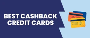 Best Cashback Credit Cards for Everyday Spending